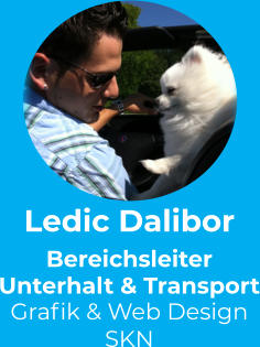 Ledic Dalibor Bereichsleiter  Unterhalt & Transport Grafik & Web Design SKN