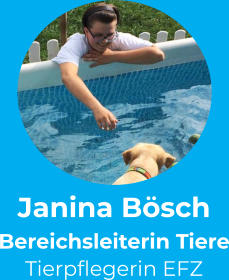 Janina Bösch Bereichsleiterin Tiere Tierpflegerin EFZ